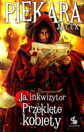 Ja inkwizytor Przeklęte kobiety - Jacek Piekara [KSIĄŻKA]