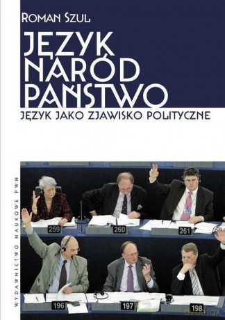 Język Naród Państwo - Roman Szul [KSIĄŻKA]