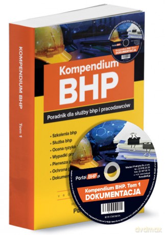 Kompendium BHP (Tom 1) - poradnik dla służby bhp i pracodawców [KSIĄŻKA]