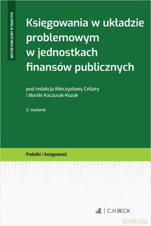 Księgowania w układzie problemowym w jednostkach finansów publicznych [KSIĄŻKA]