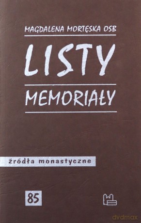 Listy, memoriały - Magdalena Mortęska [KSIĄŻKA]