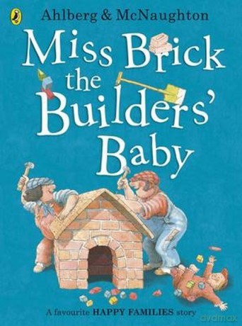 Miss Brick the Builders' Baby - Allan Ahlberg [KSIĄŻKA]