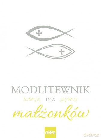 Modlitewnik dla małżonków - Małgorzata Rogalska [KSIĄŻKA]