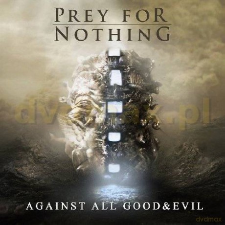 Prey For Nothing: Against All Good And Evil [CD]