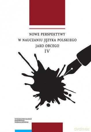 Nowe perspektywy w nauczaniu języka polskiego jako obcego [KSIĄŻKA]