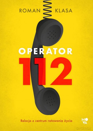 Operator 112 - Roman Klasa [KSIĄŻKA]