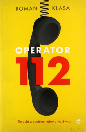 Operator 112 - Roman Klasa [KSIĄŻKA]