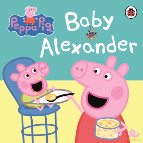 Peppa Pig: Baby Alexander [KSIĄŻKA]