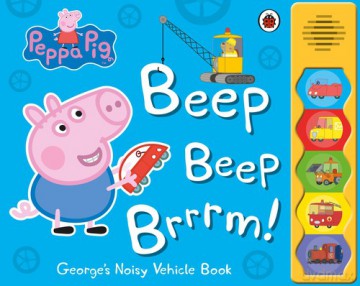 Peppa Pig: Beep Beep Brrrm! [KSIĄŻKA]