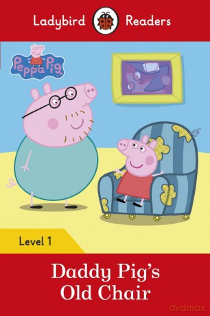 Peppa Pig: Daddy Pig's Old Chair [KSIĄŻKA]