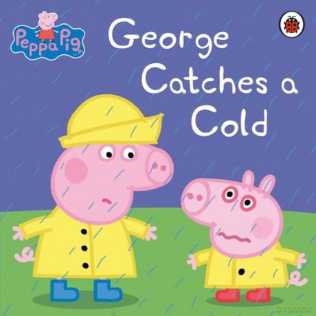 Peppa Pig: George Catches a Cold [KSIĄŻKA]