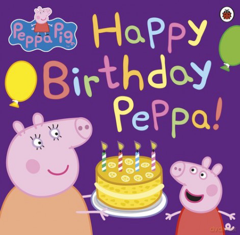 Peppa Pig: Happy Birthday Peppa! [KSIĄŻKA]