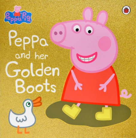 Peppa Pig: Peppa and Her Golden Boots [KSIĄŻKA]