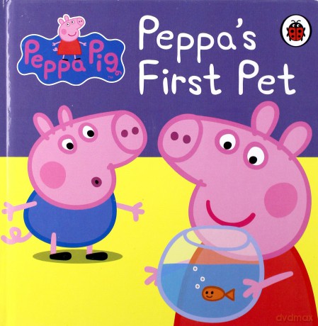 Peppa Pig: Peppa's First Pet: My First Storybook [KSIĄŻKA]