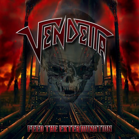 Vendetta: Feed The Extermination [CD]