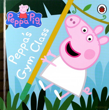 Peppa Pig: Peppa's Gym Class [KSIĄŻKA]