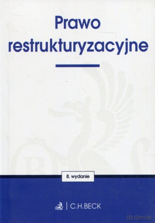 Prawo restrukturyzacyjne [KSIĄŻKA]