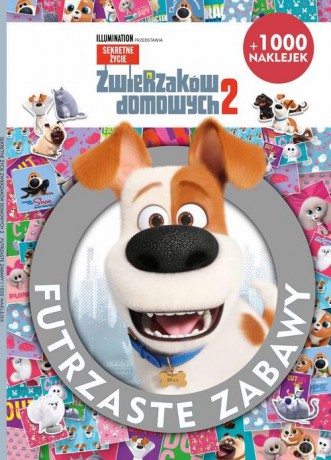 Sekretne życie zwierząt 2. Futrzaste zabawy [KSIĄŻKA]
