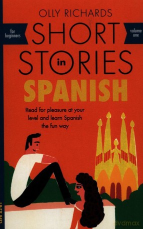 Short Stories in Spanish for beginners - Olly Richards [KSIĄŻKA]