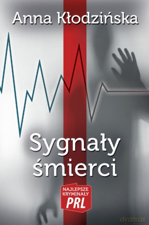 Sygnały śmierci - Anna Kłodzińska [KSIĄŻKA]