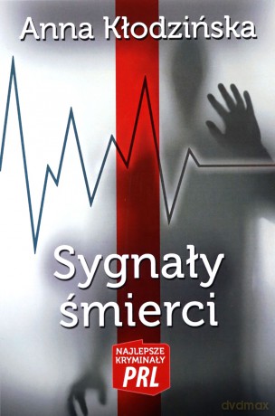 Sygnały śmierci - Anna Kłodzińska [KSIĄŻKA]