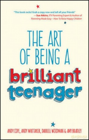 The Art of Being a Brilliant Teenager - Amy Bradley, Darrell Woodman [KSIĄŻKA]