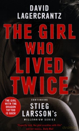 The Girl Who Lived Twice - David Lagercrantz [KSIĄŻKA]