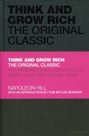 Think and Grow Rich: The Original Classica - Napoleon Hill [KSIĄŻKA]