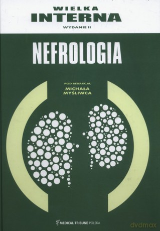 Wielka interna Nefrologia [KSIĄŻKA]
