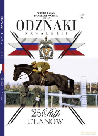 Wielka Księga Kawalerii Polskiej Odznaki Kawalerii (Tom 30) [KSIĄŻKA]