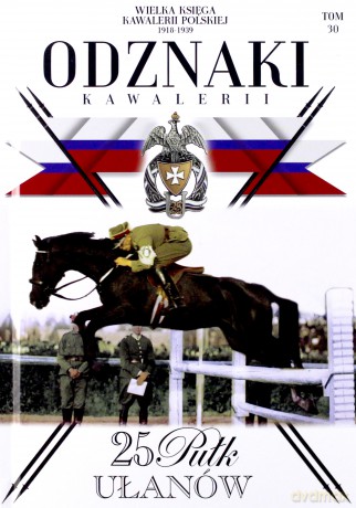Wielka Księga Kawalerii Polskiej Odznaki Kawalerii (Tom 30) [KSIĄŻKA]