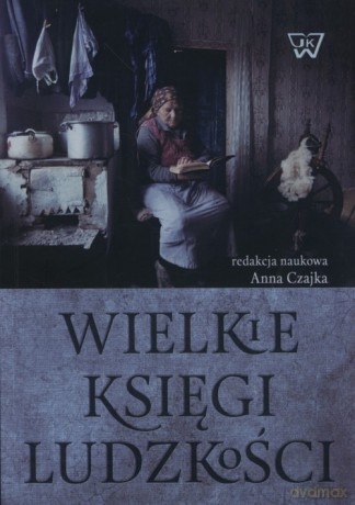 Wielkie księgi ludzkości [KSIĄŻKA]