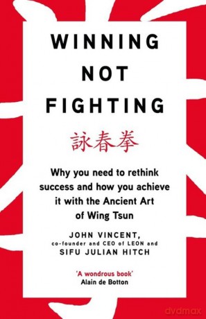 Winning Not Fighting [KSIĄŻKA]