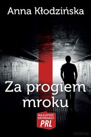 Za progiem mroku - Anna Kłodzińska [KSIĄŻKA]