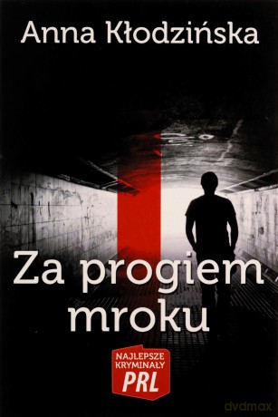 Za progiem mroku - Anna Kłodzińska [KSIĄŻKA]