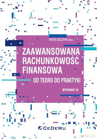 Zaawansowana rachunkowość finansowa [KSIĄŻKA]