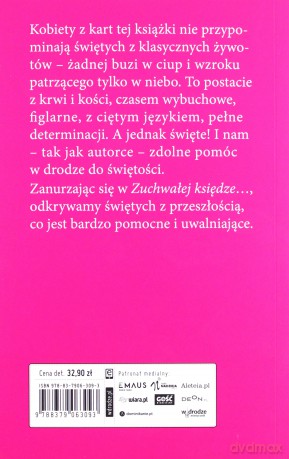 Zuchwała księga świętych O odważnych kobietach, które pokazały mi jak żyć - Maria Morera Johnson [KSIĄŻKA]