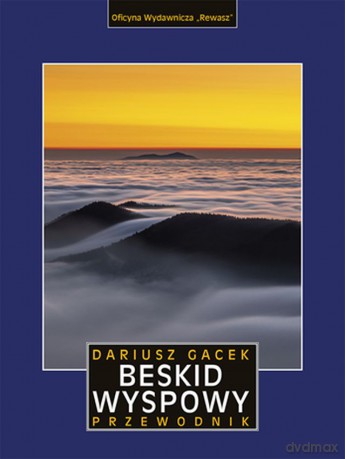 Beskid Wyspowy. Przewodnik - Dariusz Gacek [KSIĄŻKA]