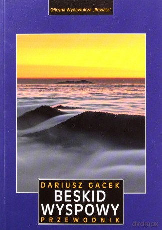 Beskid Wyspowy. Przewodnik - Dariusz Gacek [KSIĄŻKA]