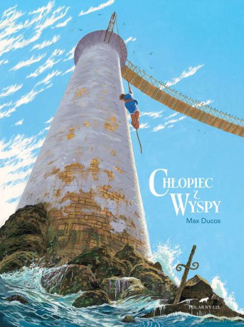 Chłopiec z wyspy - Max Ducos [KSIĄŻKA]