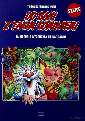 Do bani z takim komiksem - Tadeusz Baranowski [KOMIKS]