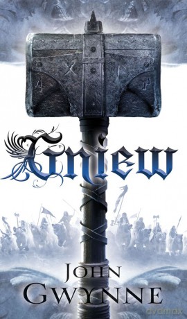 Gniew. Wierni i upadli (Tom 4) - John Gwynne [KSIĄŻKA]