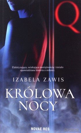 Królowa nocy - Izabela Zawis [KSIĄŻKA]