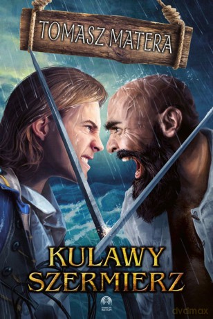Kulawy szermierz - Tomasz Matera [KSIĄŻKA]