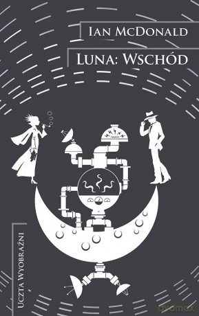 Luna wschód - Ian Mcdonald [KSIĄŻKA]