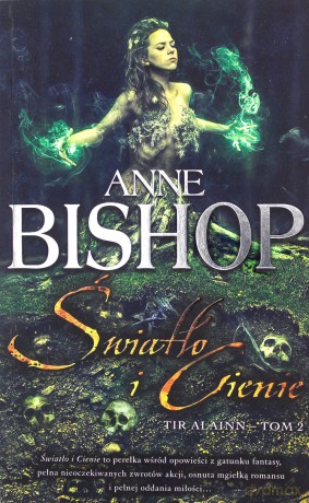 Światło i cienie. Tir Alainn (Tom 2) - Anne Bishop [KSIĄŻKA]