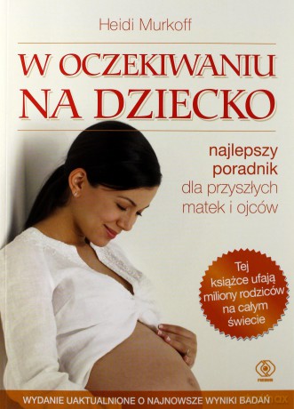 W oczekiwaniu na dziecko - Heidi Murkoff [KSIĄŻKA]