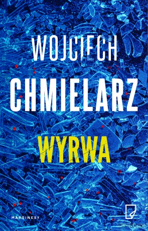 Wyrwa - Wojciech Chmielarz [KSIĄŻKA]
