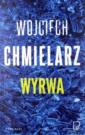 Wyrwa - Wojciech Chmielarz [KSIĄŻKA]