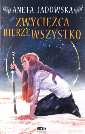 Zwycięzca bierze wszystko. Heksalogia o Dorze Wilk (Tom 3) - Aneta Jadowska [KSIĄŻKA]